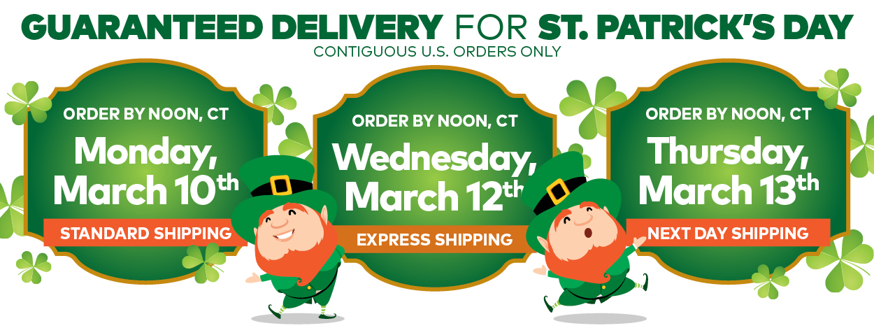 Guaranteed Delivery for St. Patrick's Day.