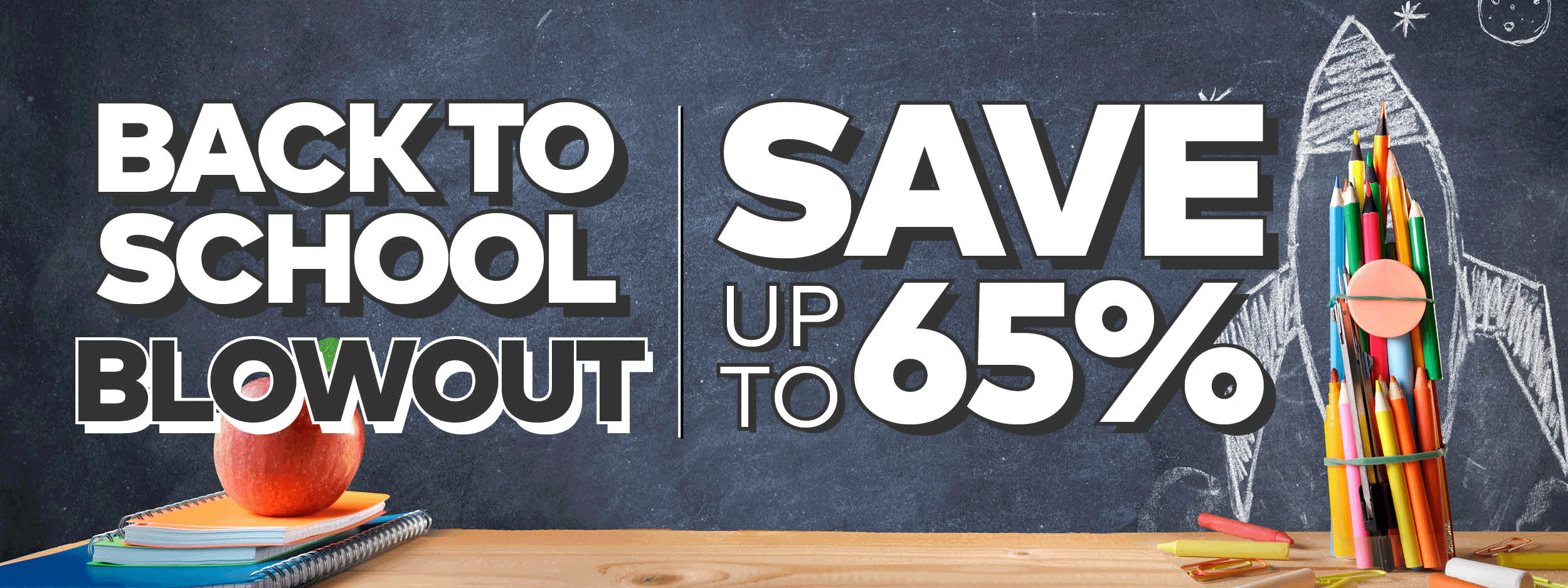 Back to School Blowout 