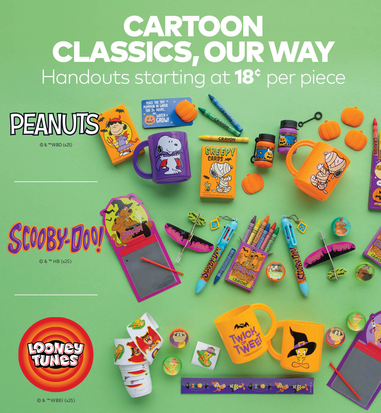 Cartoon Classics, Our Way. Handouts starting at 18 cents per piece.