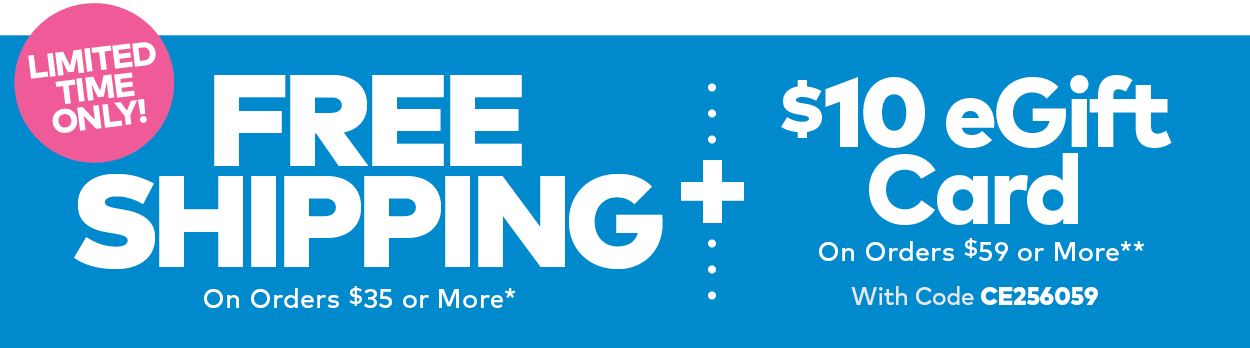 Free Shipping on Orders $25 or More*
