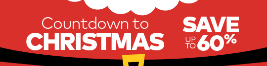 Countdown to Christmas. Save up to 60%.