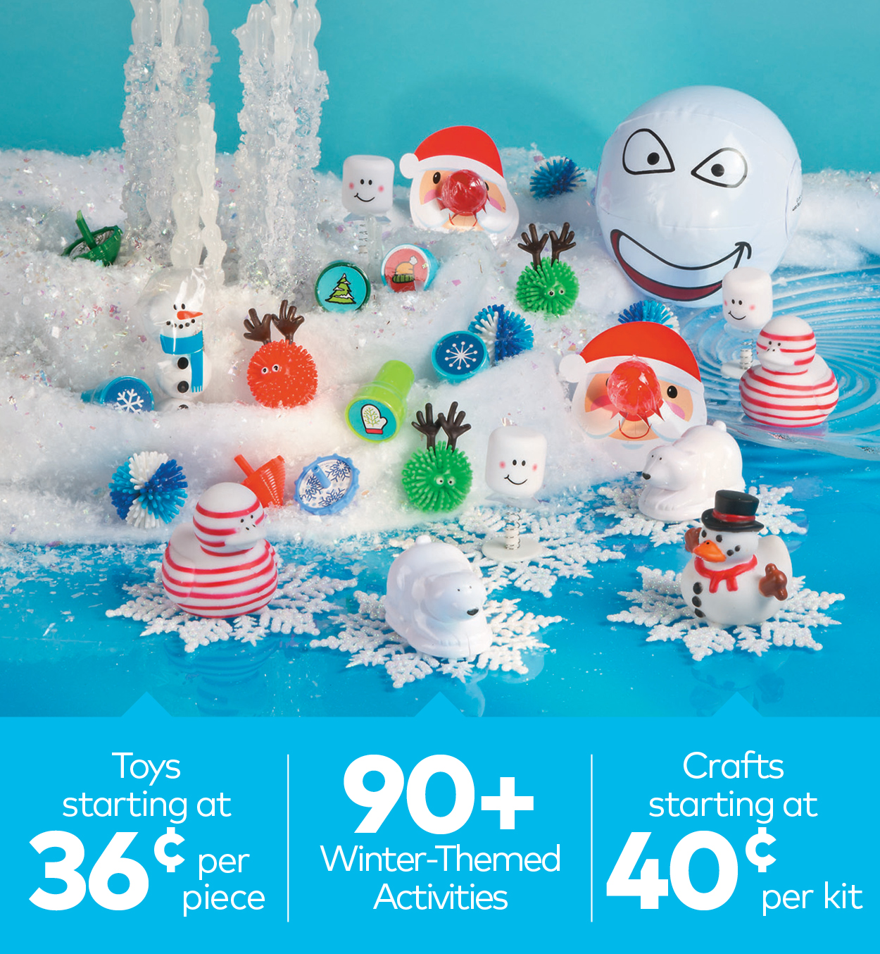 Winter Toys starting at 36 cents per piece, 90+ Winter-Themed Activities, Winter Crafts starting at 40 cents per kit
