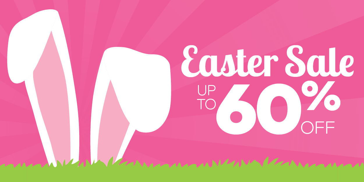 Easter Sale Up To 60% Off