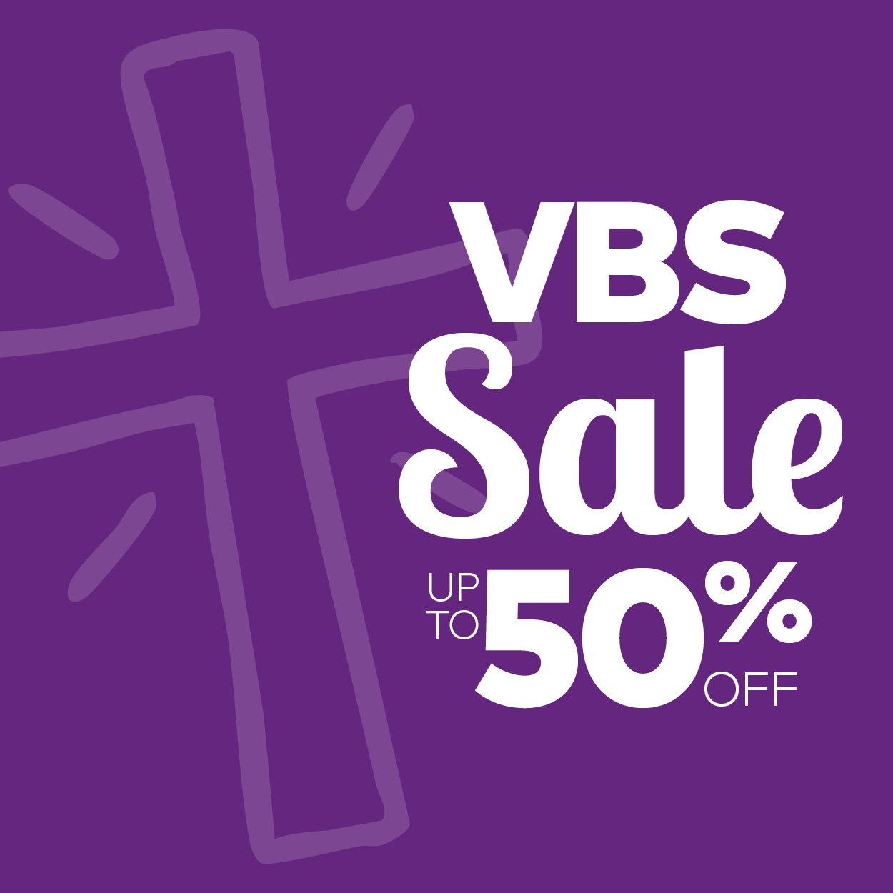 VBS Sale - Up to 50%
