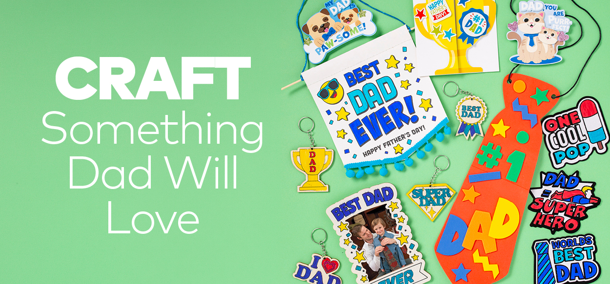 Craft Something Dad Will Love