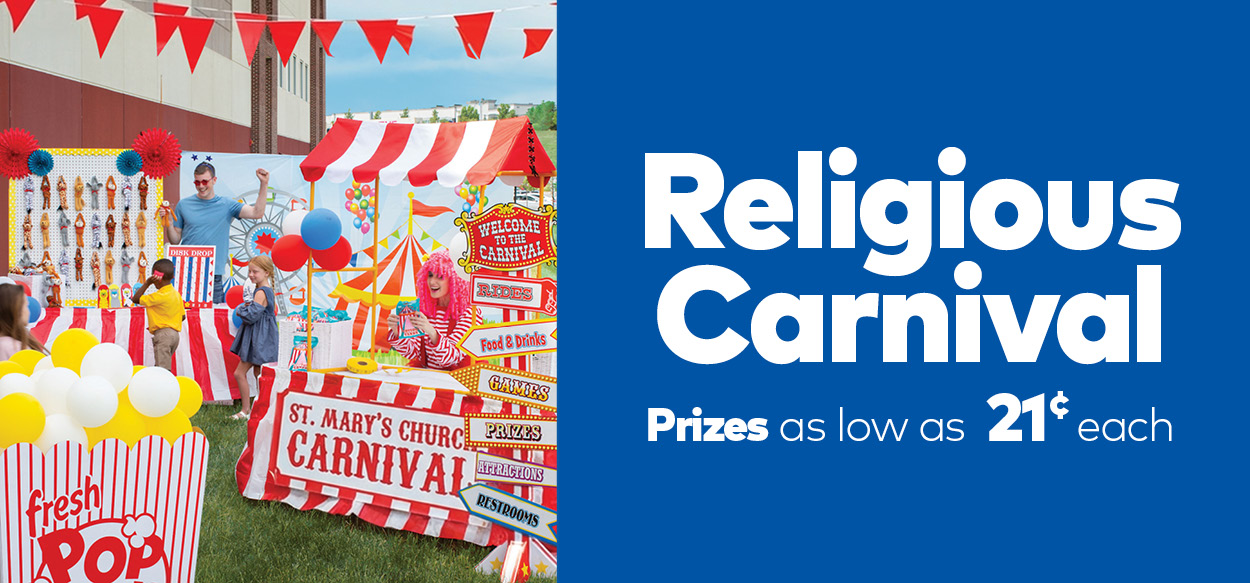 Religious Carnival Prizes as low as 21¢ each