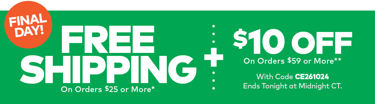 Limited Time! Free Shipping on $25 or more