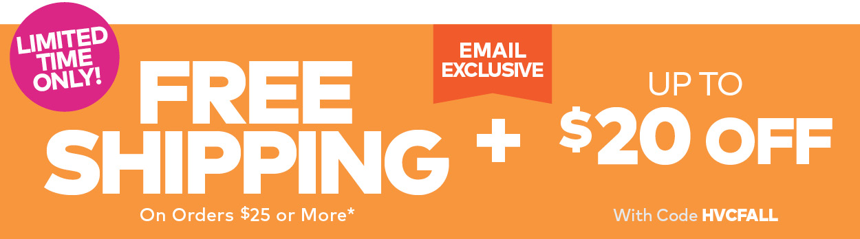 Limited Time Only! Free Shipping + up to $20 Off!