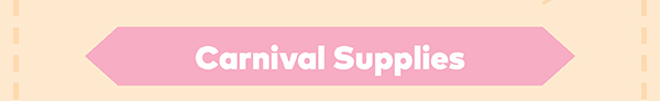 Carnival Supplies