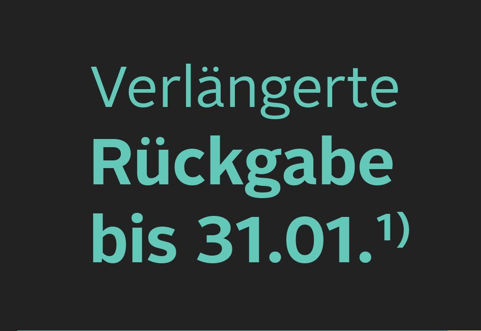 Verlängertes Rückgaberecht bis 31.01.2025.