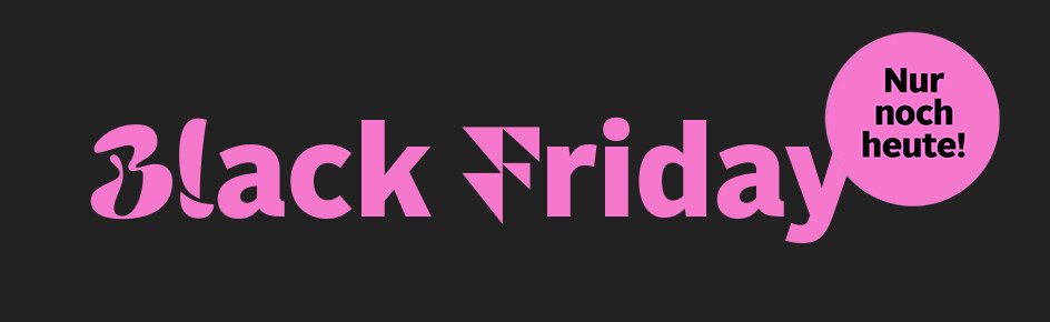 Text „Black Friday“ in pink, daneben ein Kreis mit “Bis zum „02.12.“ auf schwarzem Hintergrund.