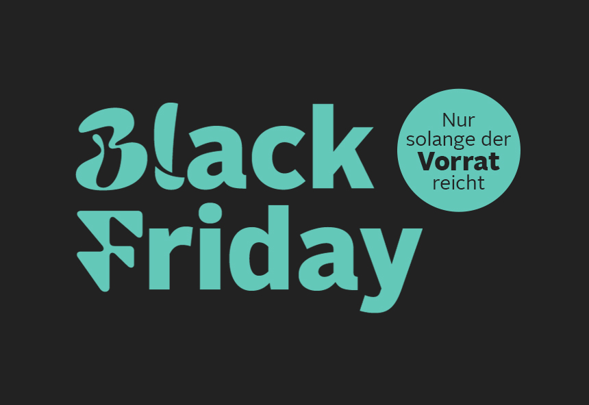 Black Friday Aktion mit Hinweis "Nur solange der Vorrat reicht".