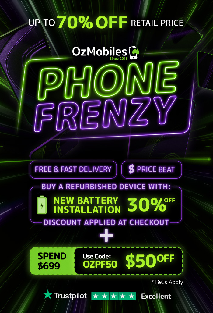 Phone Frenzy. $50 off orders above $699. use code: OZPF50 + 30% off new battery installations