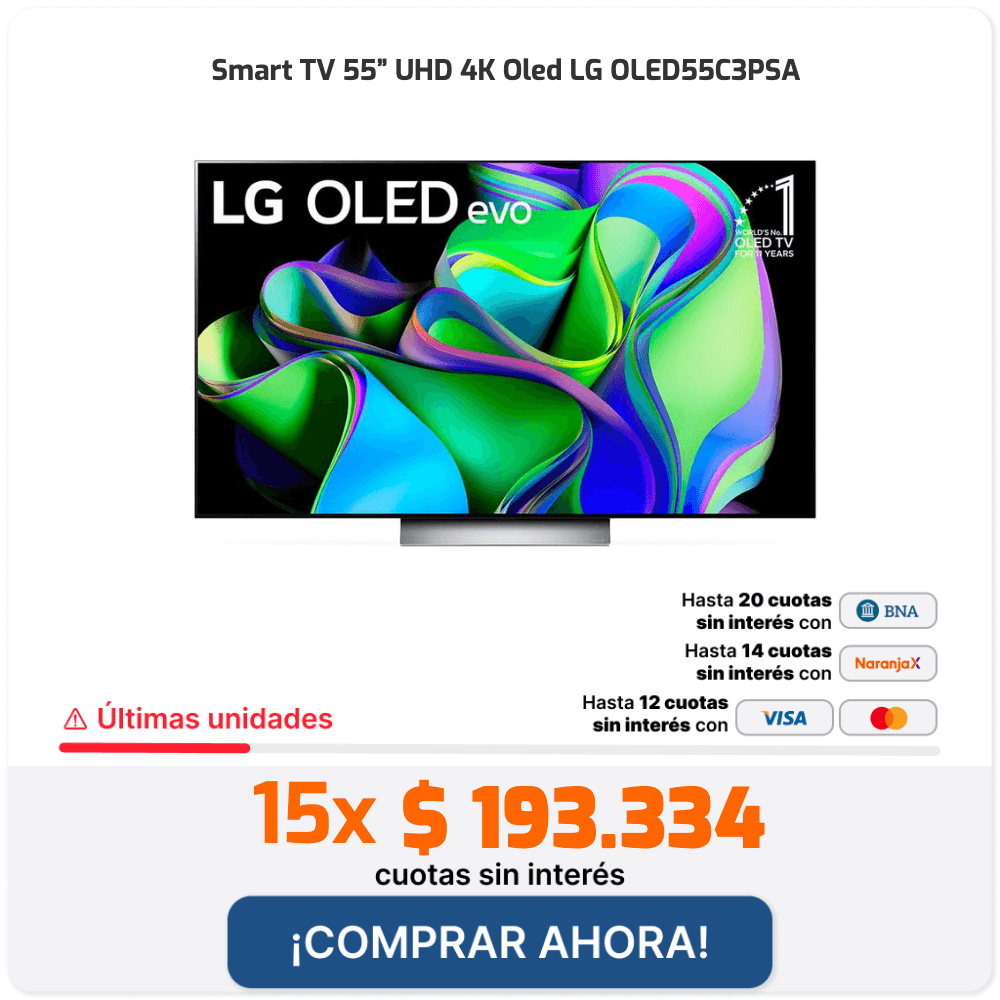 Smart TV 55” UHD 4K Oled LG OLED55C3PSA LG OLED evo Últimas unidades 15x $193.334 cuotas sin interés ¡COMPRAR AHORA! Hasta 20 cuotas sin interés con BNA Hasta 14 cuotas sin interés con Naranja X Hasta 12 cuotas sin interés con VISA Mastercard