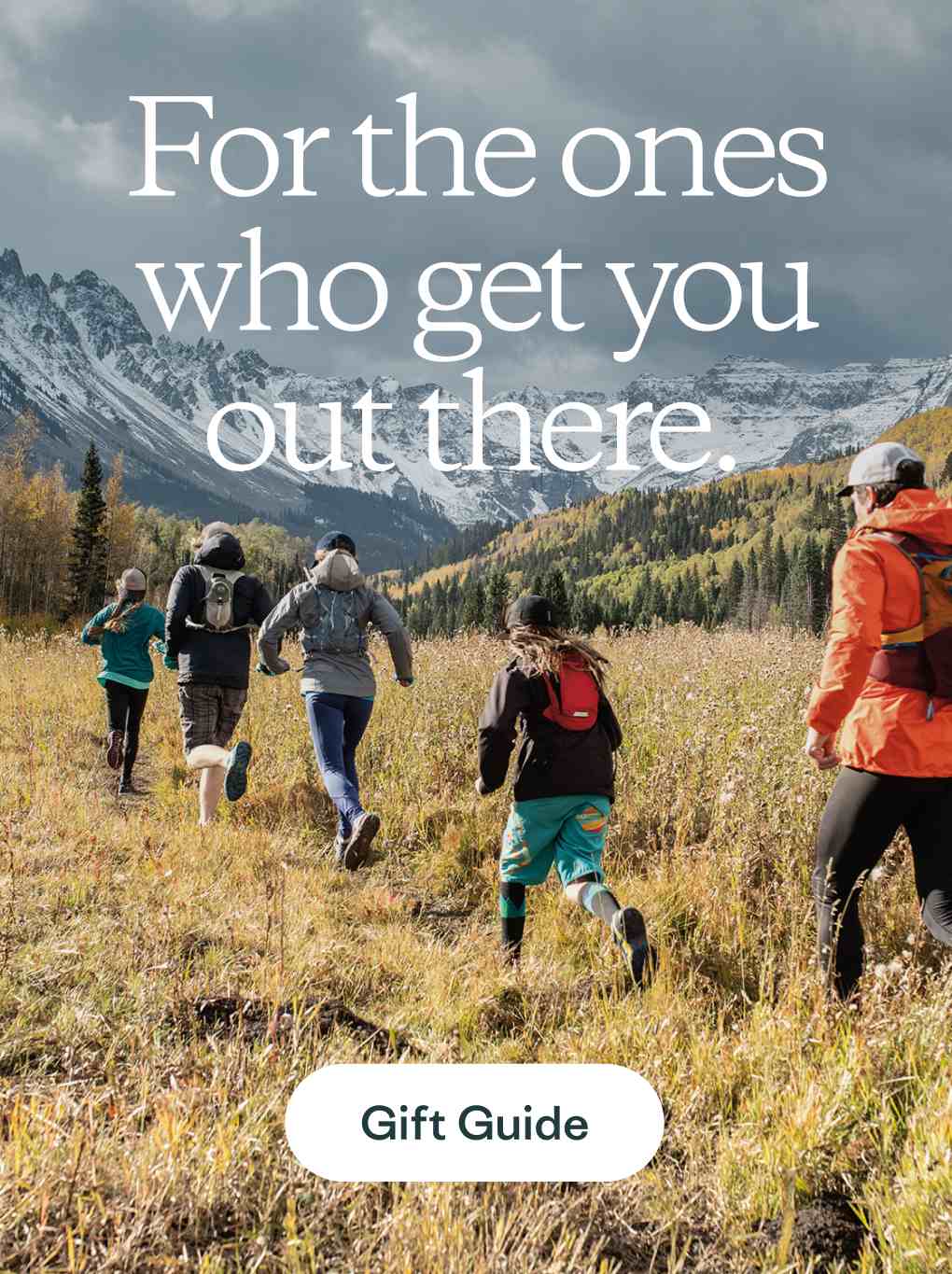 For the ones who get you out there.