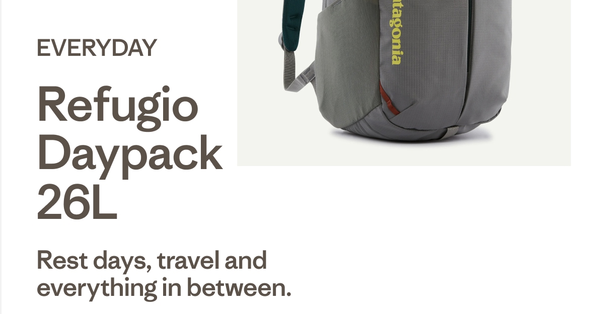 Everyday. Refugio Daypack 26L. Rest days, travel and everything in between.