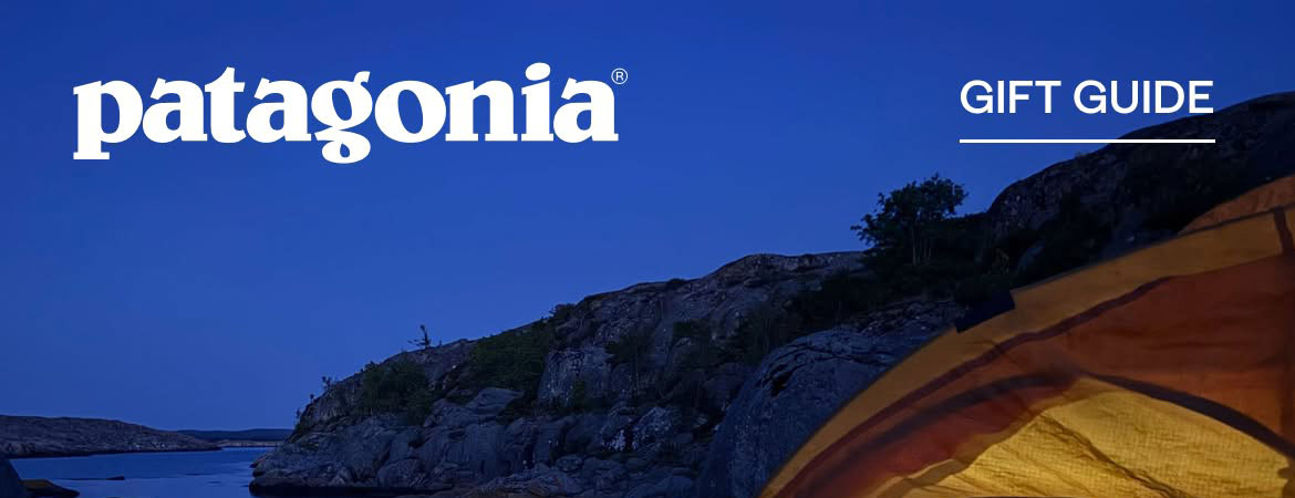 Patagonia. For the kids who get you out there.