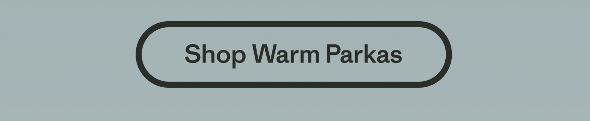 Shop Warm Parkas