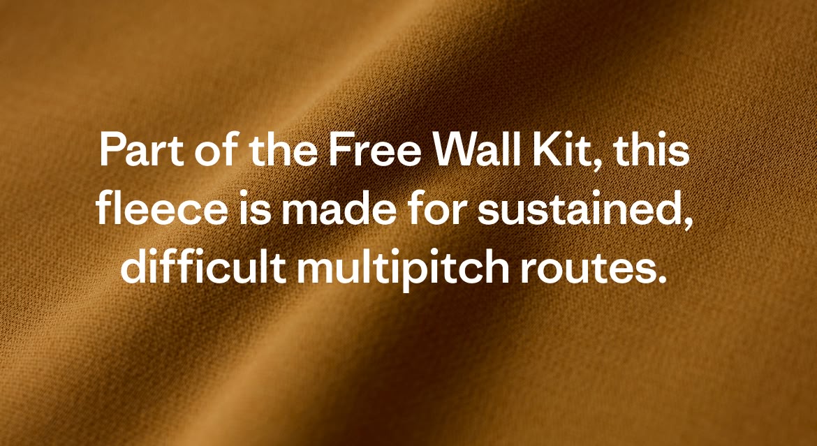 Part of the Free Wall Kit, this fleece is made for sustained, difficult multipitch routes.
