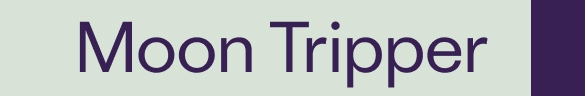 Moon Tripper
