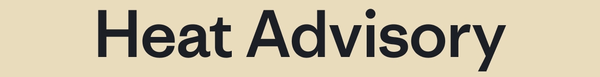Heat Advisory