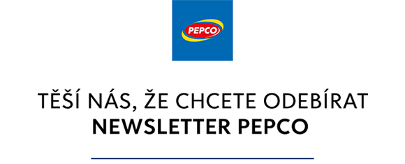 TĚŠÍ NÁS, ŽE CHCETE ODEBÍRAT NEWSLETTER PEPCO