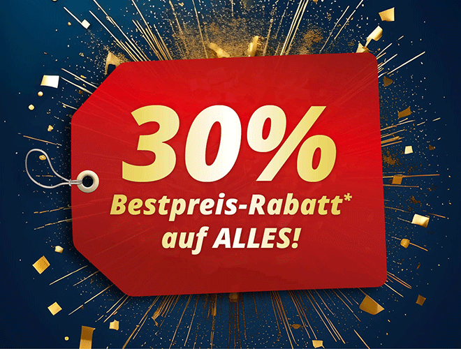 Kein Bild? Jetzt oben Link zu Darstellungsproblemen klicken! - 30% Bestpreis-Rabatt* auf ALLES!