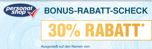 Kein Bild? Jetzt oben Link zu Darstellungsproblemen klicken! - Bonus-Rabatt-Scheck mit 30% Rabatt*