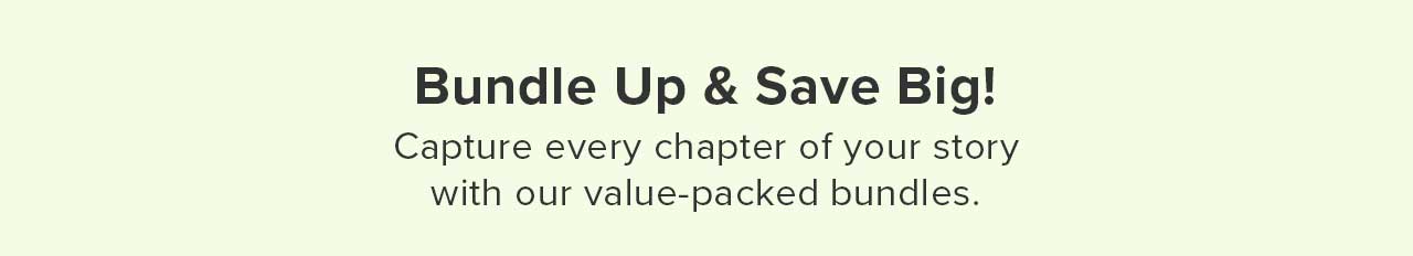 BUNDLE UP & SAVE BIG