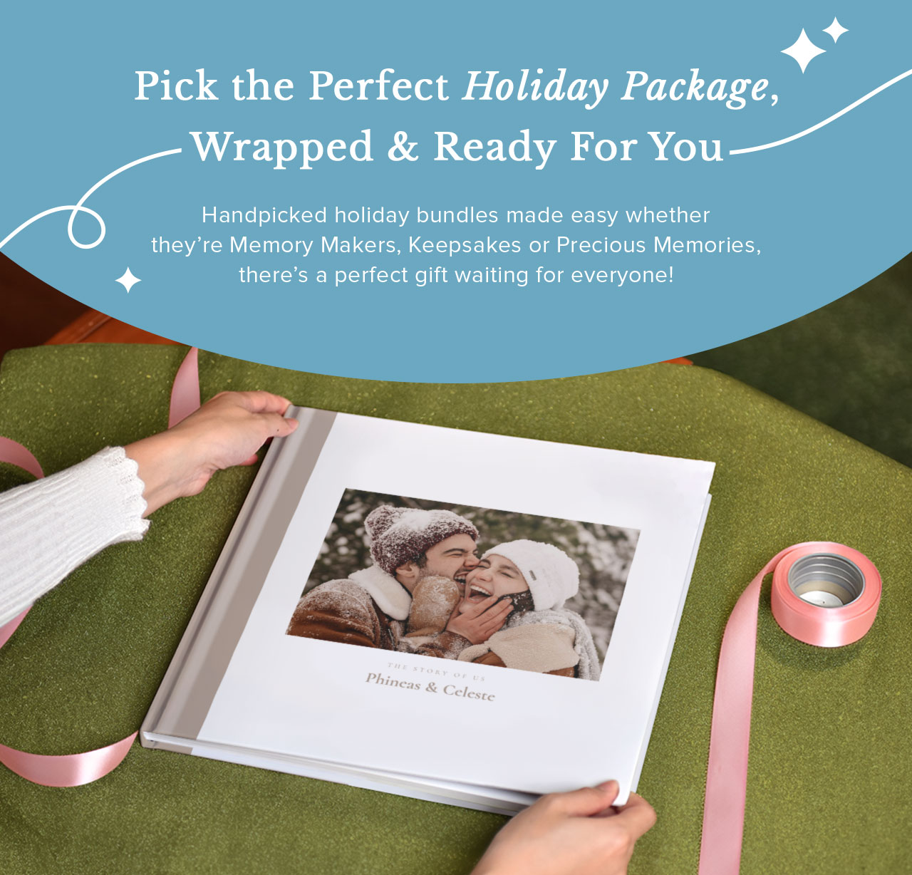 Pick the Perfect Holiday Package, Wrapped & Ready For You