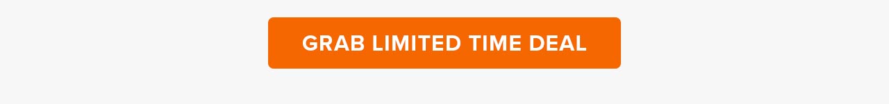 GRAB LIMITED TIME DEAL