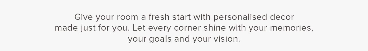 Explore personalised decor