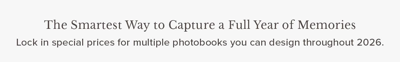 Explore deals to capture your full year of memories