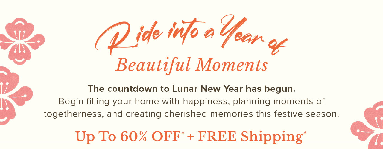 Lunar New Year sale with up to 60% off* and free shipping*