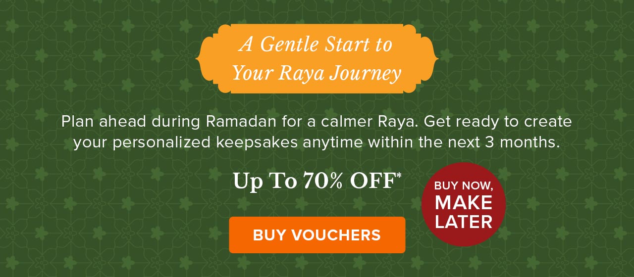 A Gentle Start to Your Raya Journey | Buy Vouchers