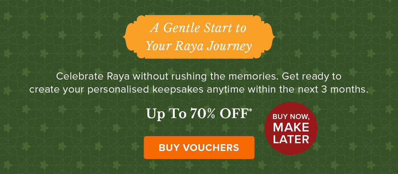 A Gentle Start to Your Raya Journey | Buy Vouchers