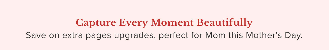 Capture Every Moment Beautifully