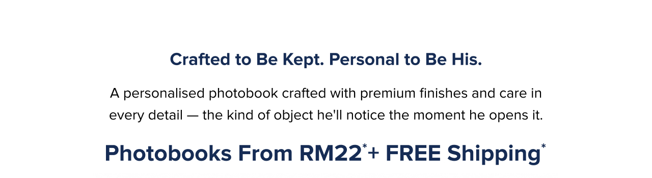 Father’s Day Photobook From RM22 with Free Shipping*