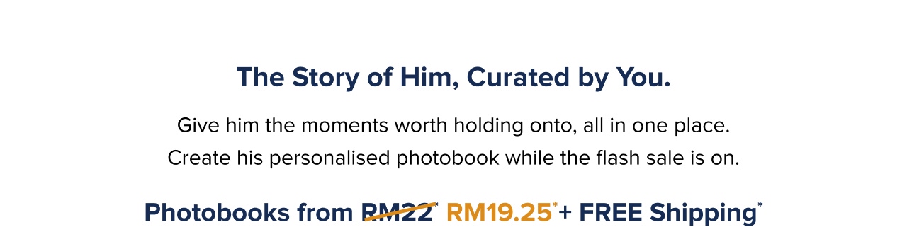 The Story of Him, Curated by You