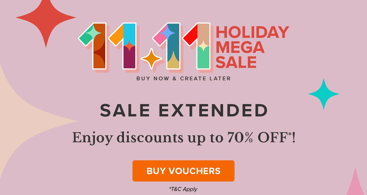 11.11 SALE EXTENDED | BUY VOUCHERS NOW