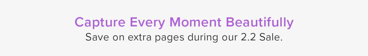 Capture Every Moment Beautifully