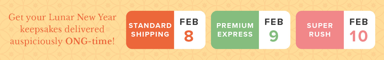 Order deadline to get your keepsakes before Lunar New Year