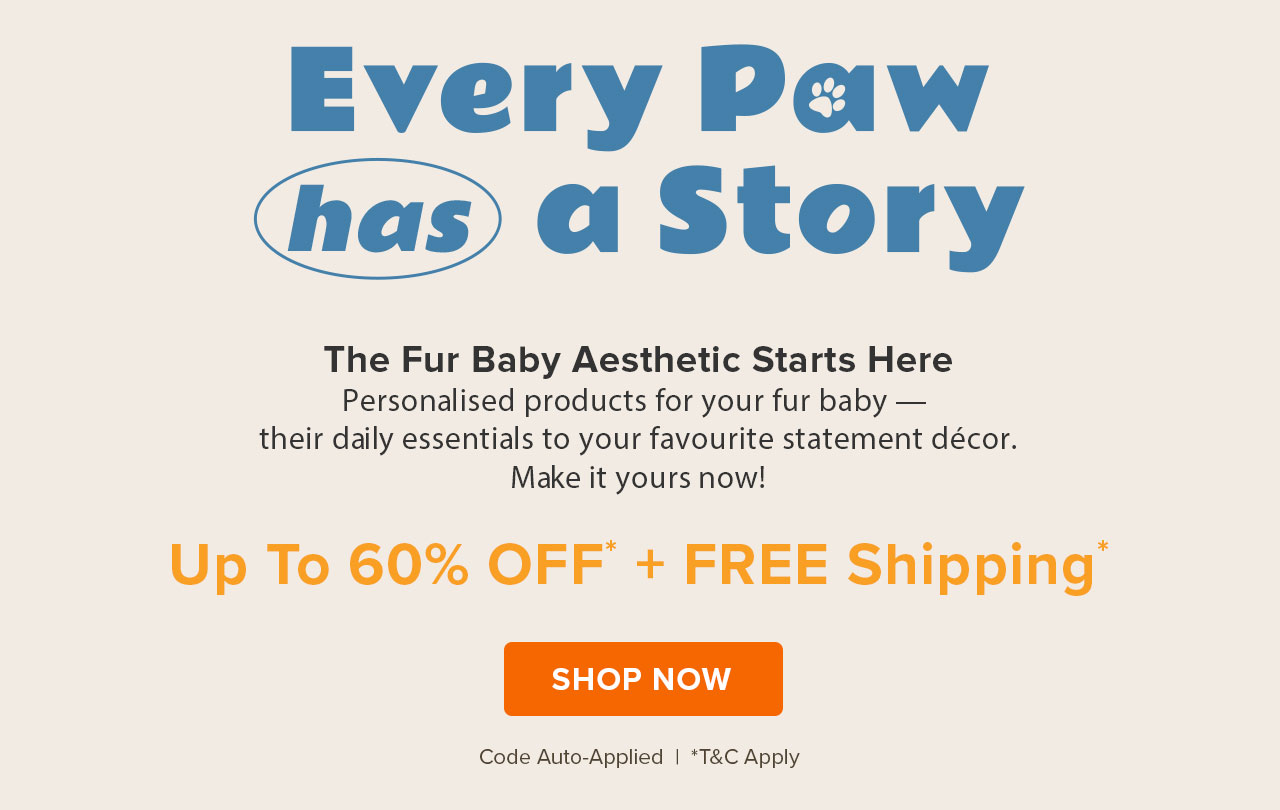 Every Paw has a Story | Shop The Personalised Products Now