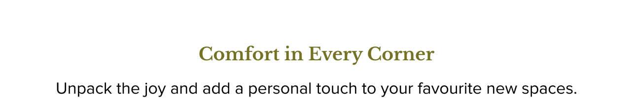 Comfort in Every Corner