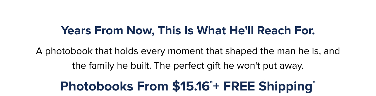Father’s Day Photobook From $15.16 with Free Shipping*