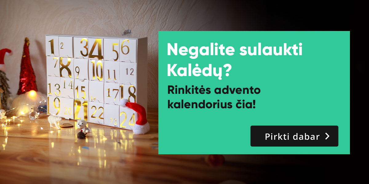 Negalite sulaukti Kalėdų?