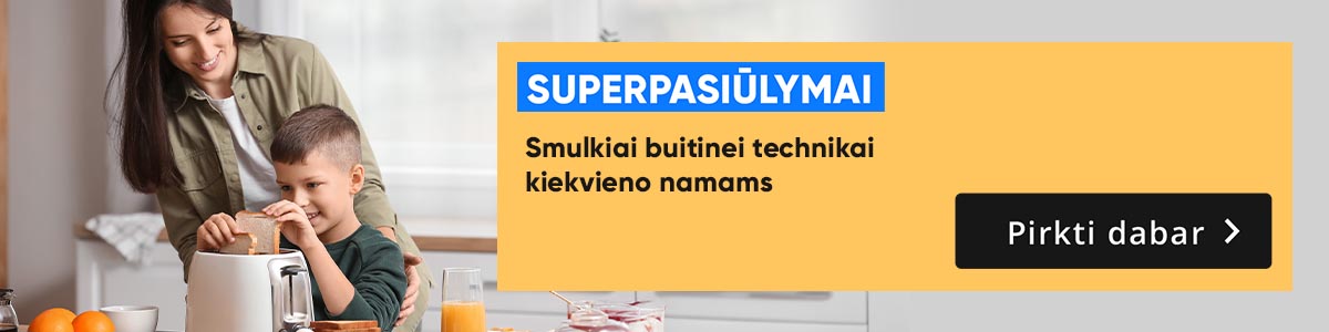 Superpasiūlymi smulki buitinė technika