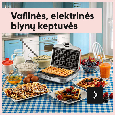 Vaflinės, el. blynų keptuvės