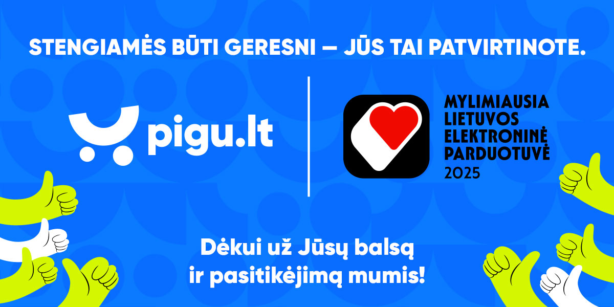 Pigu.lt – 2025 metų mylimiausia internetinė parduotuvė!