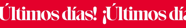 ¡Últimos días!